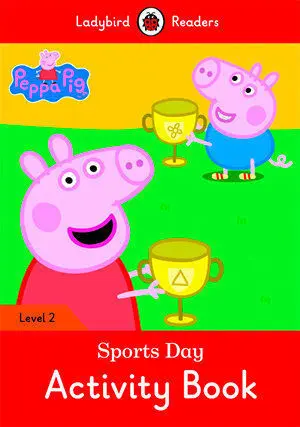 PEPPA PIG: SPORTS DAY. ACTIVITY BOOK (LADYBIRD)