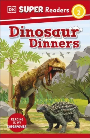 DK SUPER READERS LEVEL 2 DINOSAUR DINNERS