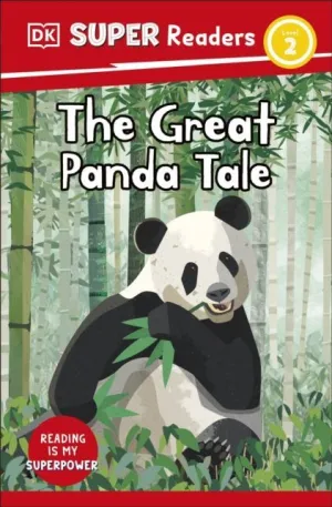 DK SUPER READERS LEVEL 2 THE GREAT PANDA TALE