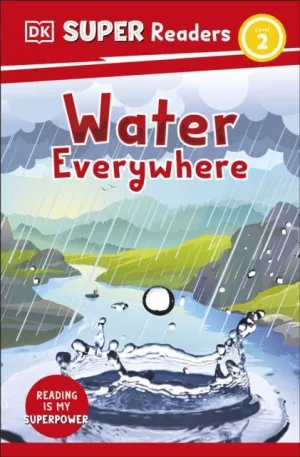 SUPER READERS LEVEL 2 WATER EVERYWHERE