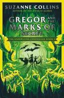 GREGOR AND THE MARKS OF SECRET