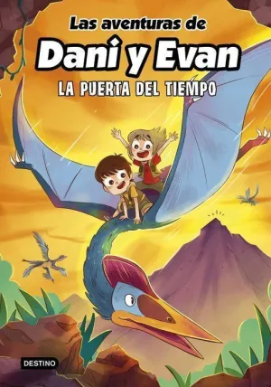 LAS AVENTURAS DE DANI Y EVAN 7 LA PUERTA DEL TIEMPO