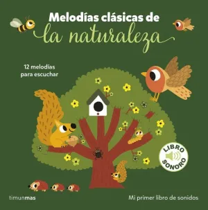MELODIAS CLASICAS DE LA NATURALEZA MI PRIMER LIBRO