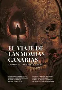 EL VIAJE DE LAS MOMIAS CANARIAS