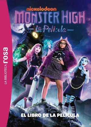 LA BIBLIOTECA ROSA MONSTER HIGH EL LIBRO DE LA PEL