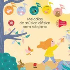MELODÍAS DE MÚSICA CLÁSICA PARA RELAJARTE