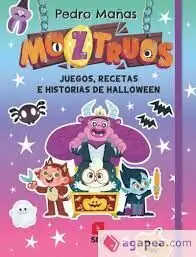 MOZTRUOS: JUEGOS, RECETAS E HISTORIAS DE HALLOWEEN