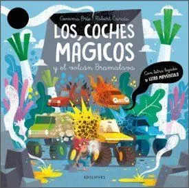 LOS COCHES MAGICOS Y EL VOLCAN BRAMALAVA