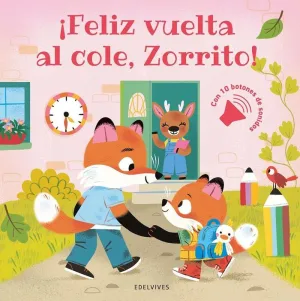¡FELIZ VUELTA AL COLE, ZORRITO