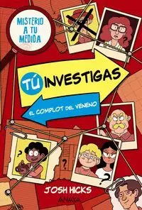 TÚ INVESTIGAS: EL COMPLOT DEL VENENO