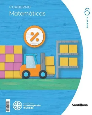MATEMATICAS CUADERNO 1 6ºEP 23 CONSTRUYENDO MUNDOS