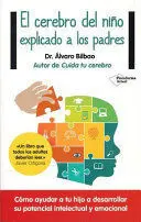 EL CEREBRO DEL NIÑO EXPLICADO A LOS PADRES