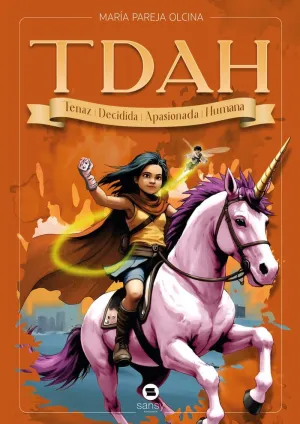 TDAH:TENAZ, DECIDIDA, APASIONADA Y HUMANA