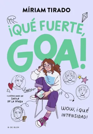 ME LLAMO GOA 2 QUE FUERTE GOA