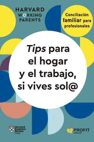TIPS PARA EL HOGAR Y EL TRABAJO, SI VIVES SOL@.