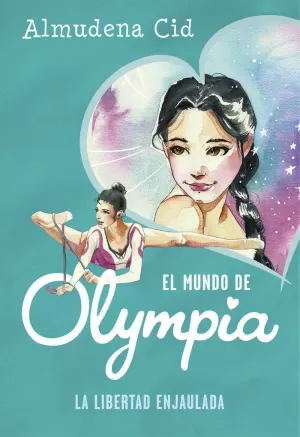 LIBERTAD ENJAULADA (EL MUNDO DE OLYMPIA 2),LA