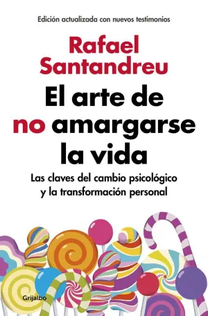 EL ARTE DE NO AMARGARSE LA VIDA (ED. AMPLIA
