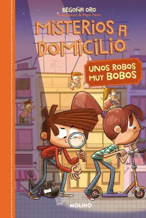 MISTERIOS A DOMICILIO 6. UNOS ROBOS MUY BOBOS