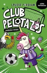 CLUB PELOTAZOS EL PRIMER GOOOOL CON LETRA MAYUSCULA