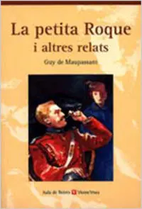5. LA PETITA ROQUE I ALTRES RELATS