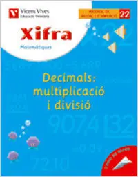 22. XIFRA DECIMALS: MULTIPLICACIÓ I DIVISIÓ