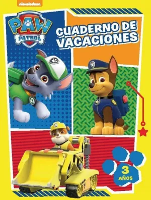 CUADERNO DE VACACIONES : 3 AÑOS : PAW PATROL