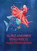 EL PEZ ARCOIRIS DESCUBRE LE MAR PROFUNDO
