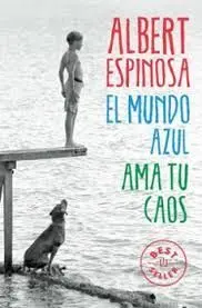 MUNDO AZUL AMA TU CAOS,EL