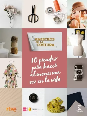 MAESTROS DE LA COSTURA 10 PRENDAS PARA HACER AL ME