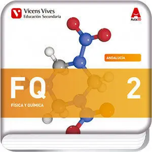 FQ 2. ANDALUCÍA. FÍSICA Y QUÍMICA (AULA 3D)