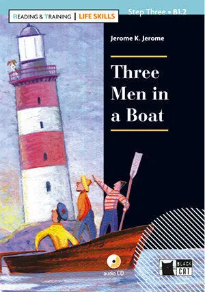 THREE MEN IN A BOAT. BOOK + CD (LIFE SKILLS)