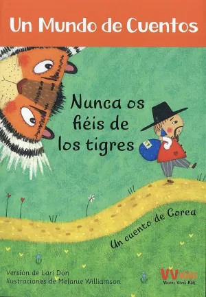 2. NUNCA OS FIEIS DE LOS TIGRES (UN MUNDO DE CUENTOS) (VVKIDS)