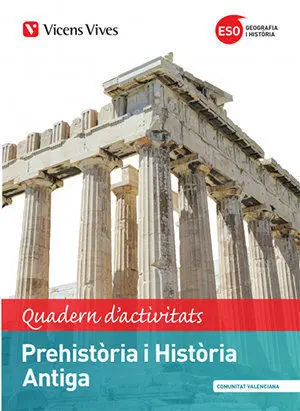 PREHISTÒRIA I HISTÒRIA ANTIGA. COMUNITAT VALENCIANA QUADERN D'ACTIVITATS