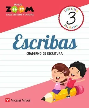 ESCRIBAS 3. CUADERNO DE ESCRITURA (P. ZOOM)