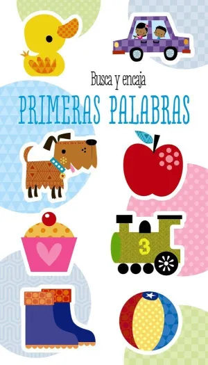 BUSCA Y ENCAJA PRIMERAS PALABRAS