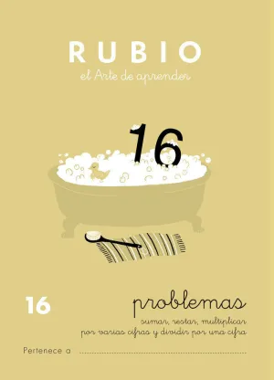 PROBLEMAS RUBIO 16 - SUMAR, RESTAR, MULTIPLICAR POR VARIAS CIFRAS Y DIVIDIR POR UNA