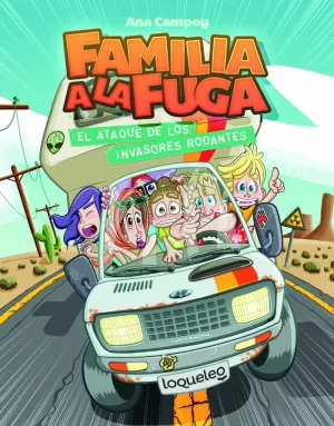 EL ATAQUE DE LOS INVASORES RODANTES
