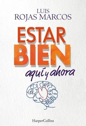 ESTAR BIEN AQUI Y AHORA COMO SUPERAR LA INCERTIDUMBRE QUE N