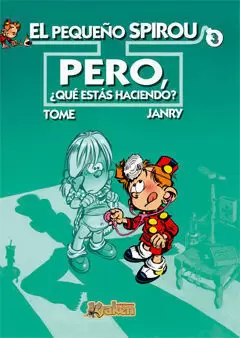 PEQUEÑO SPIROU 3 QUE ESTAS HACIENDO