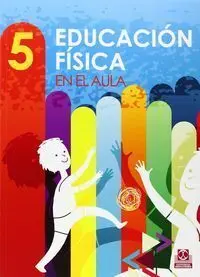 EDUCACIÓN FÍSICA EN EL AULA 5