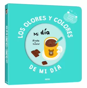 MI LIBRO DE OLORES Y COLORES LOS OLORES Y COLORES