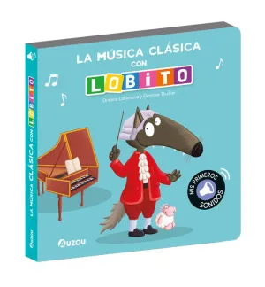 LA MUSICA CLASICA CON LOBITO