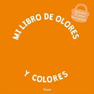 MI LIBRO DE OLORES Y COLORES. LA GRANJA