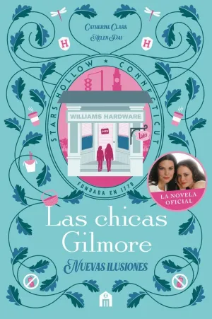 CHICAS GILMORE LAS NUEVAS ILUSIONES