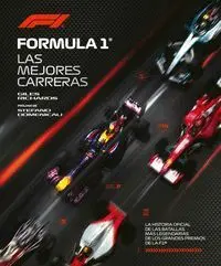 FORMULA 1 LA HISTORIA OFICIAL DE LAS BATALLAS MAS