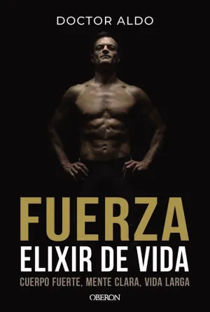 FUERZA. ELIXIR DE VIDA