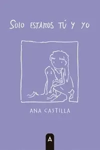 SOLO ESTAMOS TÚ Y YO