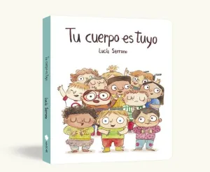 TU CUERPO ES TUYO (LIBRO DE CARTÓN)