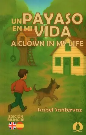 UN PAYASO EN MI VIDA - A CLOWN IN MY LIFE